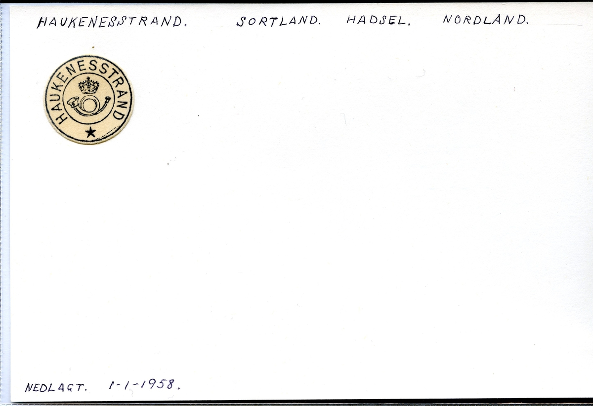 Stempelkatalog. Haukenesstrand. Sortland postkontor. Hadsel kommune. Nordland fylke. 
Nedlagt 01.01.1958.