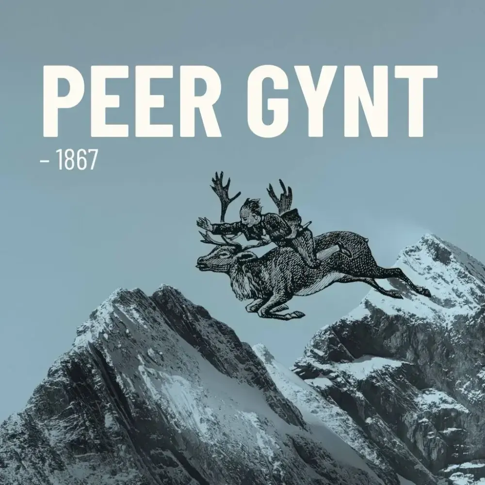 Illustrasjon av Peer Gynt ridende på en reinsdyrbukk over fjelltopper, med teksten "Peer Gynt – 1867".