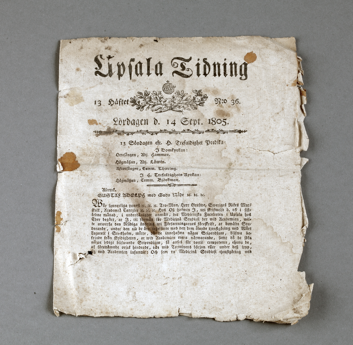 Ett exemplar av "Upsala Tidning" från lördagen den 14 september 1805. 13.e häftet N:0 36. Tryckt med frakturstil. Hopvikt blad.