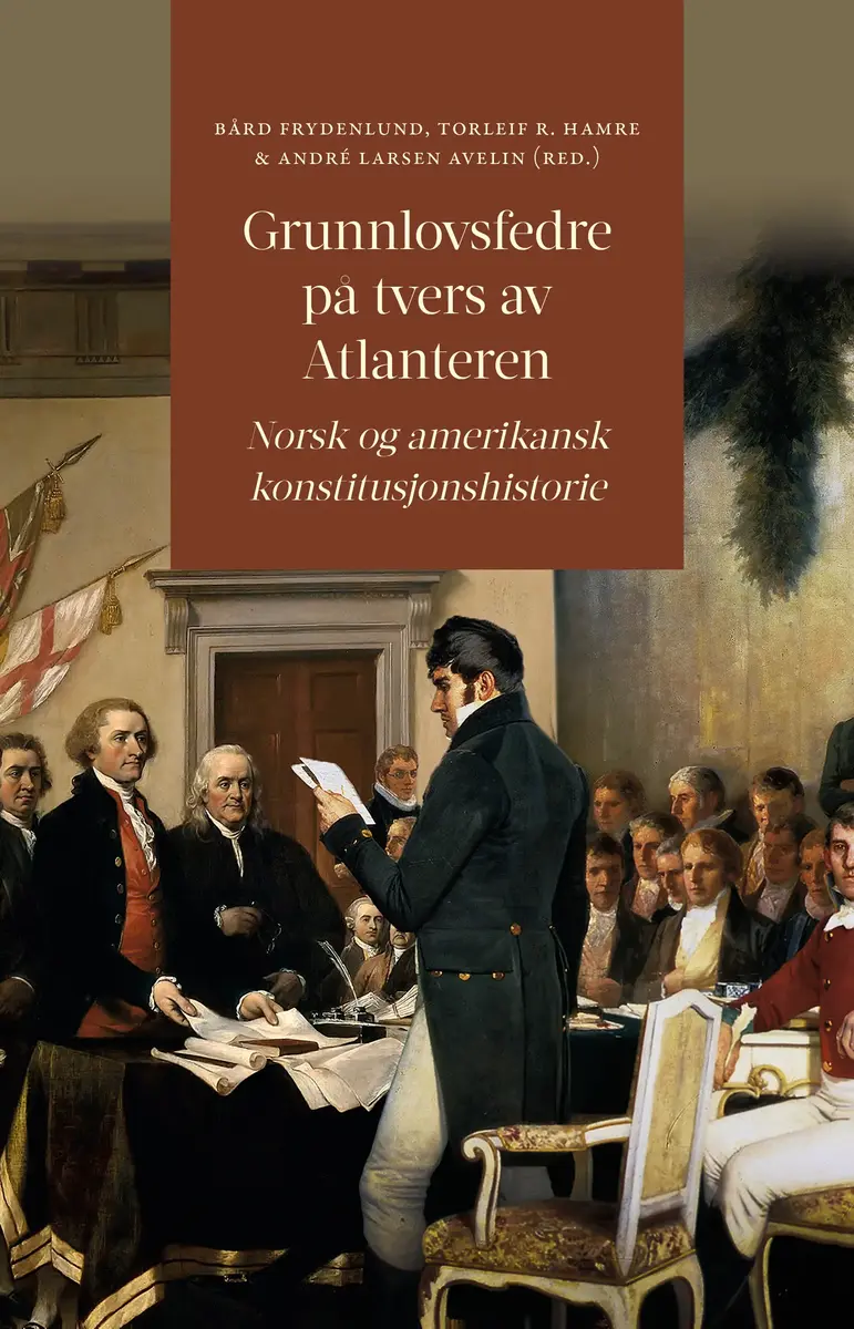 Forside av boken Grunnlovsfedre på tvers av Atlanteren, med maleri av grunnlovsforsamlingen i Eidsvollsbygningen og boktittel i gulltekst.