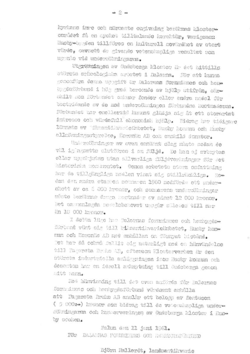Korrespondens åren 1955-67 i samband med restaureringen av Gudsbergs kloster.

Adressater bl.a: Korsnäs Aktiebolag, RAÄ, Kommunalnämnden i Husby, Kersti Jobs, Disponent Olof Sundell Stjärnsund, Fagersta Bruks AB, Åke Hyenstrand.