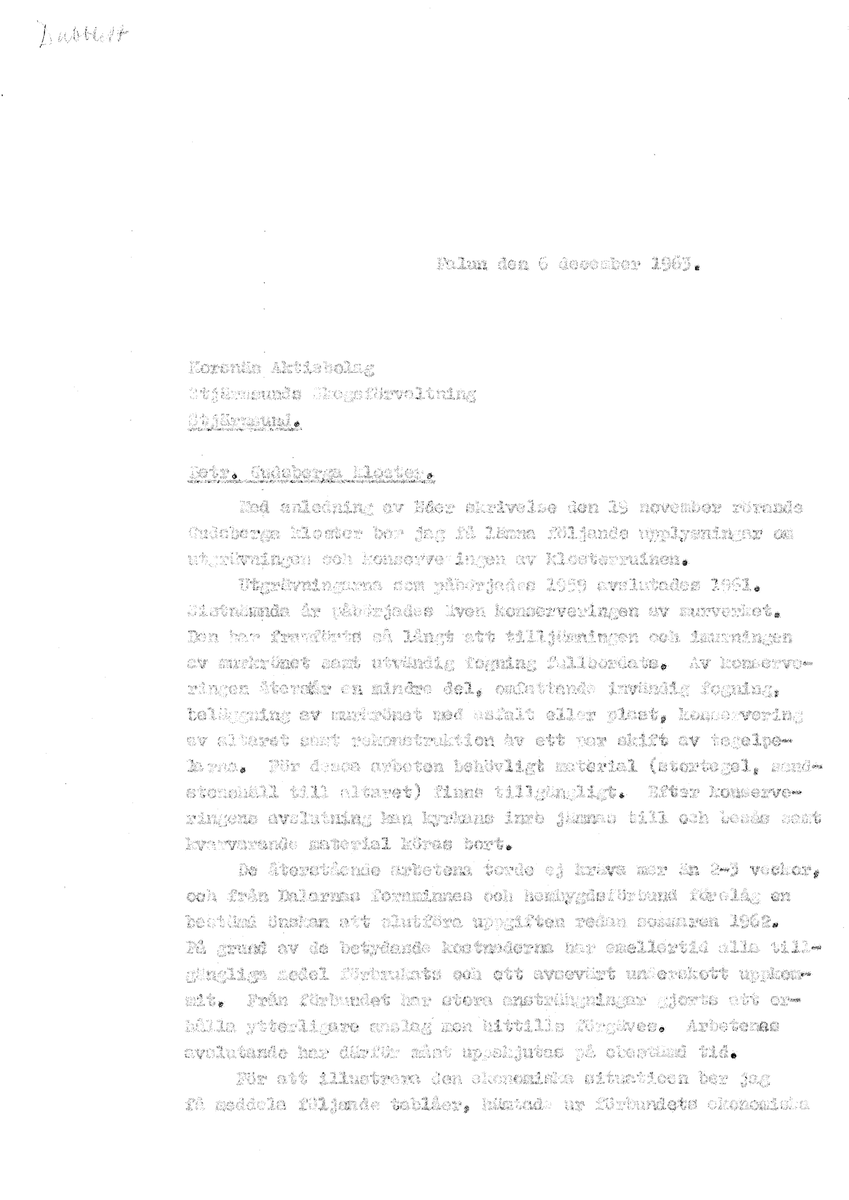 Korrespondens åren 1955-67 i samband med restaureringen av Gudsbergs kloster.

Adressater bl.a: Korsnäs Aktiebolag, RAÄ, Kommunalnämnden i Husby, Kersti Jobs, Disponent Olof Sundell Stjärnsund, Fagersta Bruks AB, Åke Hyenstrand.