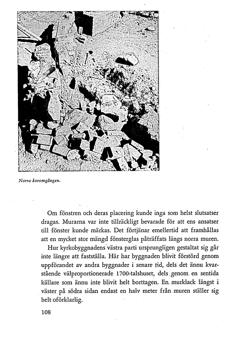 'Gudz heliga Clöster i Dala' av Ingrid Swartling. Särtryck ur Dalarnas hembygdsbok 1962.
Redgörelse av undersökningsresultaten vid Gudsberga kloster.