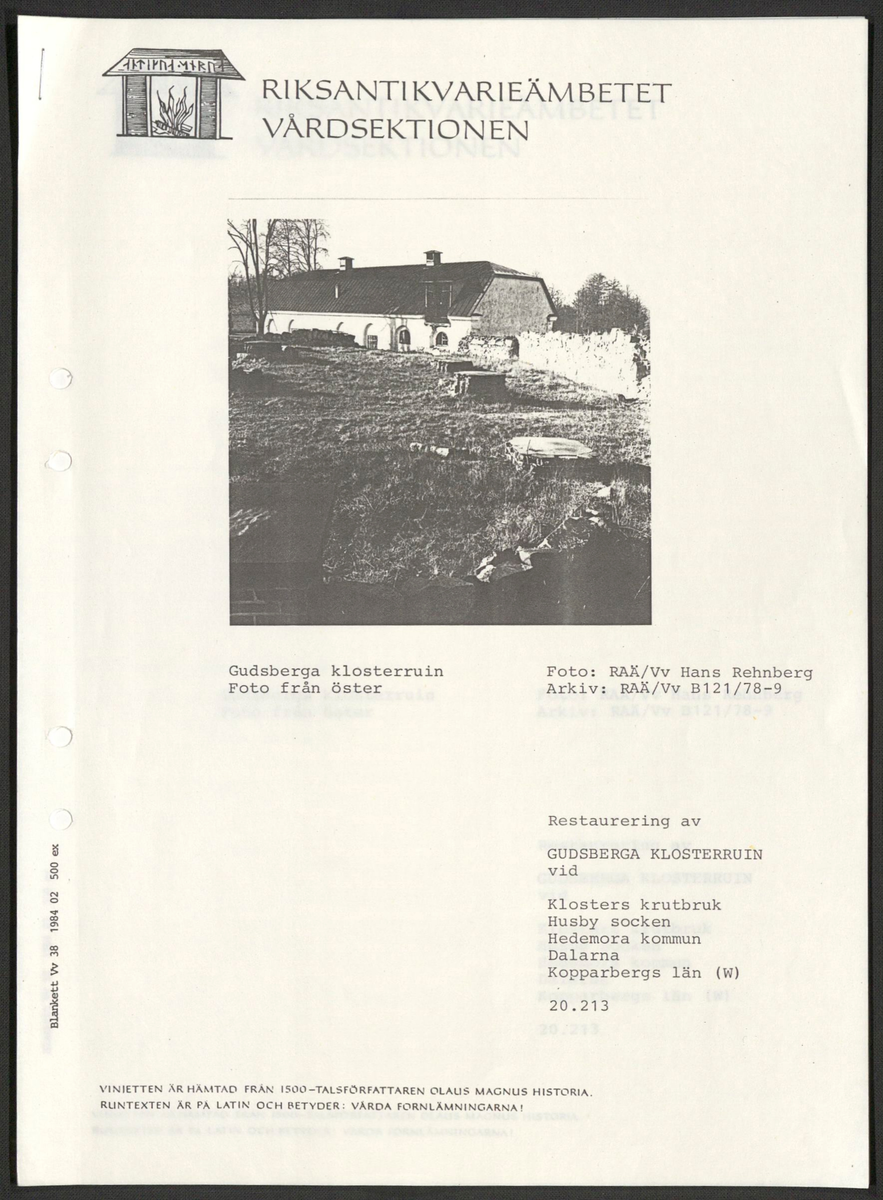 ’Restaurering av Gudsberga klosterruin’ år 1978, av RAÄ Vårdsektion. 

Materialet är en kopia ifrån Riksantikvarieämbetets antikvariskt topografiska arkiv