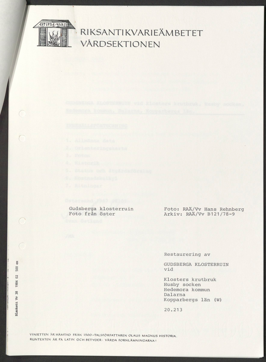 ’Restaurering av Gudsberga klosterruin’ år 1978, av RAÄ Vårdsektion. 

Materialet är en kopia ifrån Riksantikvarieämbetets antikvariskt topografiska arkiv