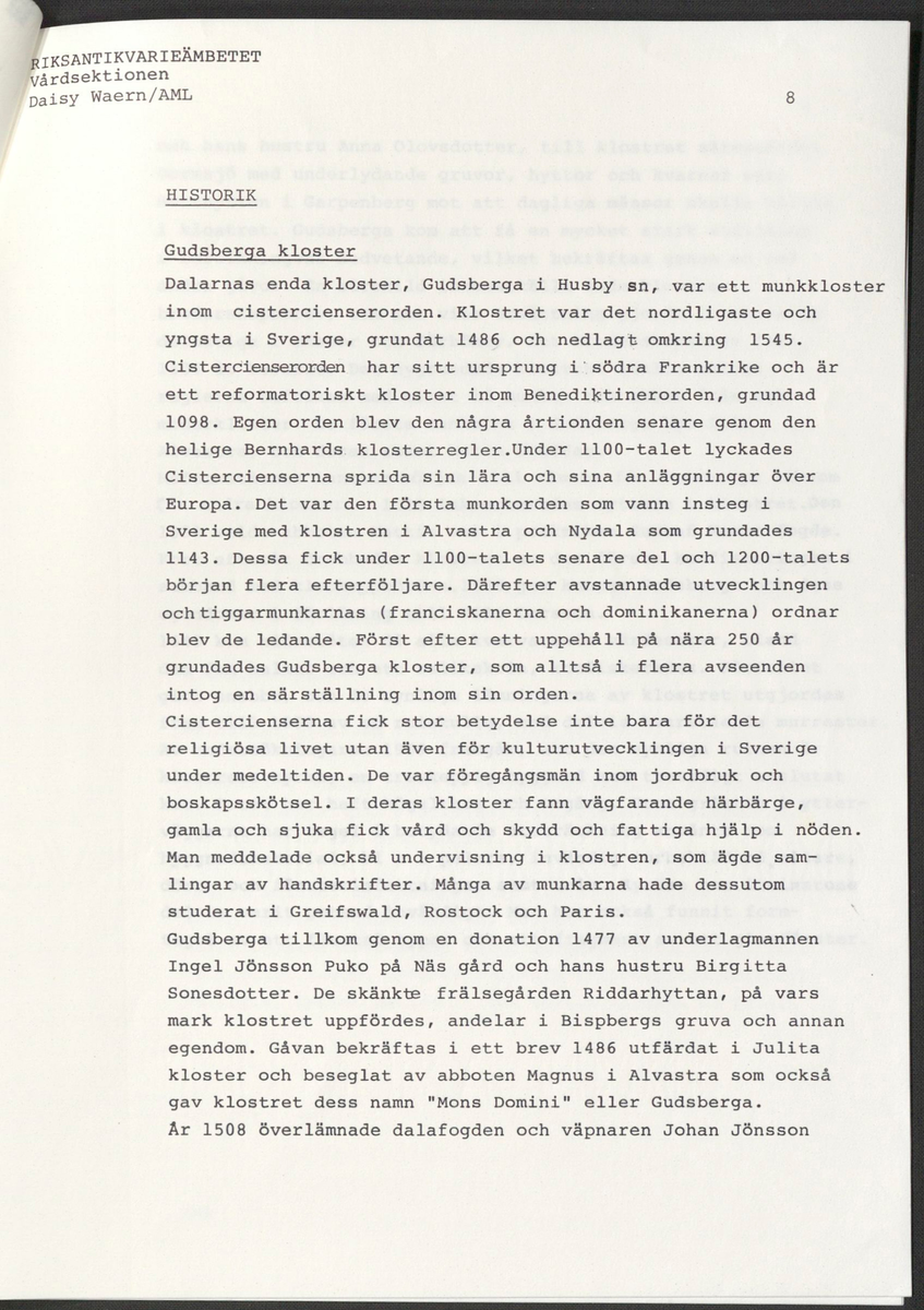 ’Restaurering av Gudsberga klosterruin’ år 1978, av RAÄ Vårdsektion. 

Materialet är en kopia ifrån Riksantikvarieämbetets antikvariskt topografiska arkiv
