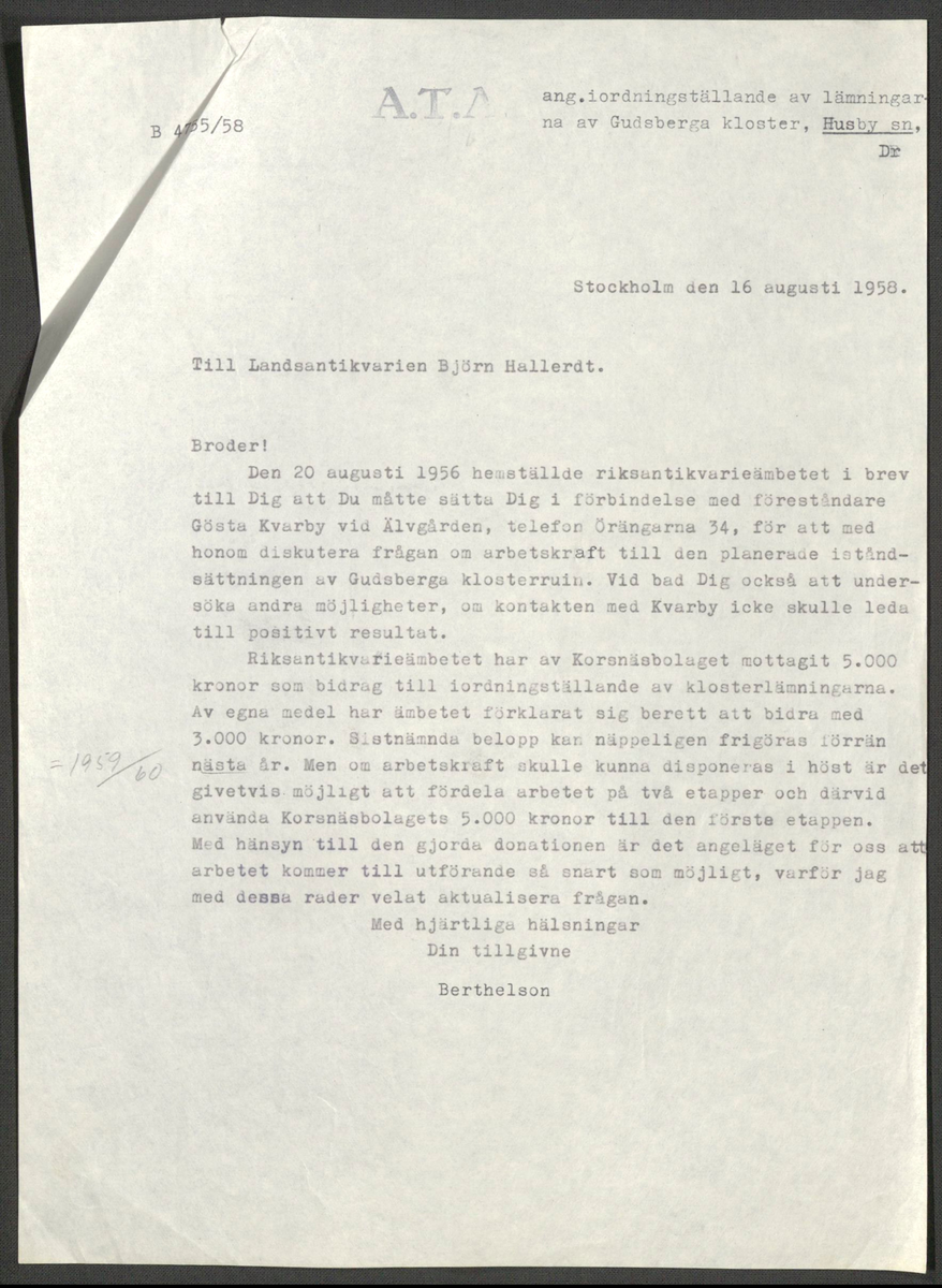 Korrespondens 1929-1973 ang undersökning vid Gudsberga kloster. Om bl.a. anslag, fynd, arbetskraft, m.m. 

Materialet är kopia ifrån Riksantikvarieämbetets antikvariskt topografiska arkiv.