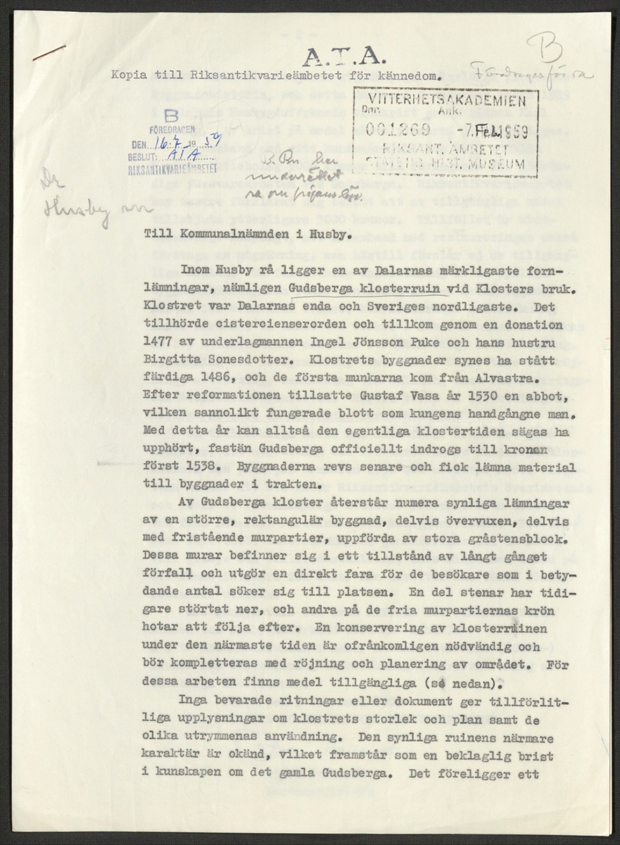 Korrespondens 1929-1973 ang undersökning vid Gudsberga kloster. Om bl.a. anslag, fynd, arbetskraft, m.m. 

Materialet är kopia ifrån Riksantikvarieämbetets antikvariskt topografiska arkiv.