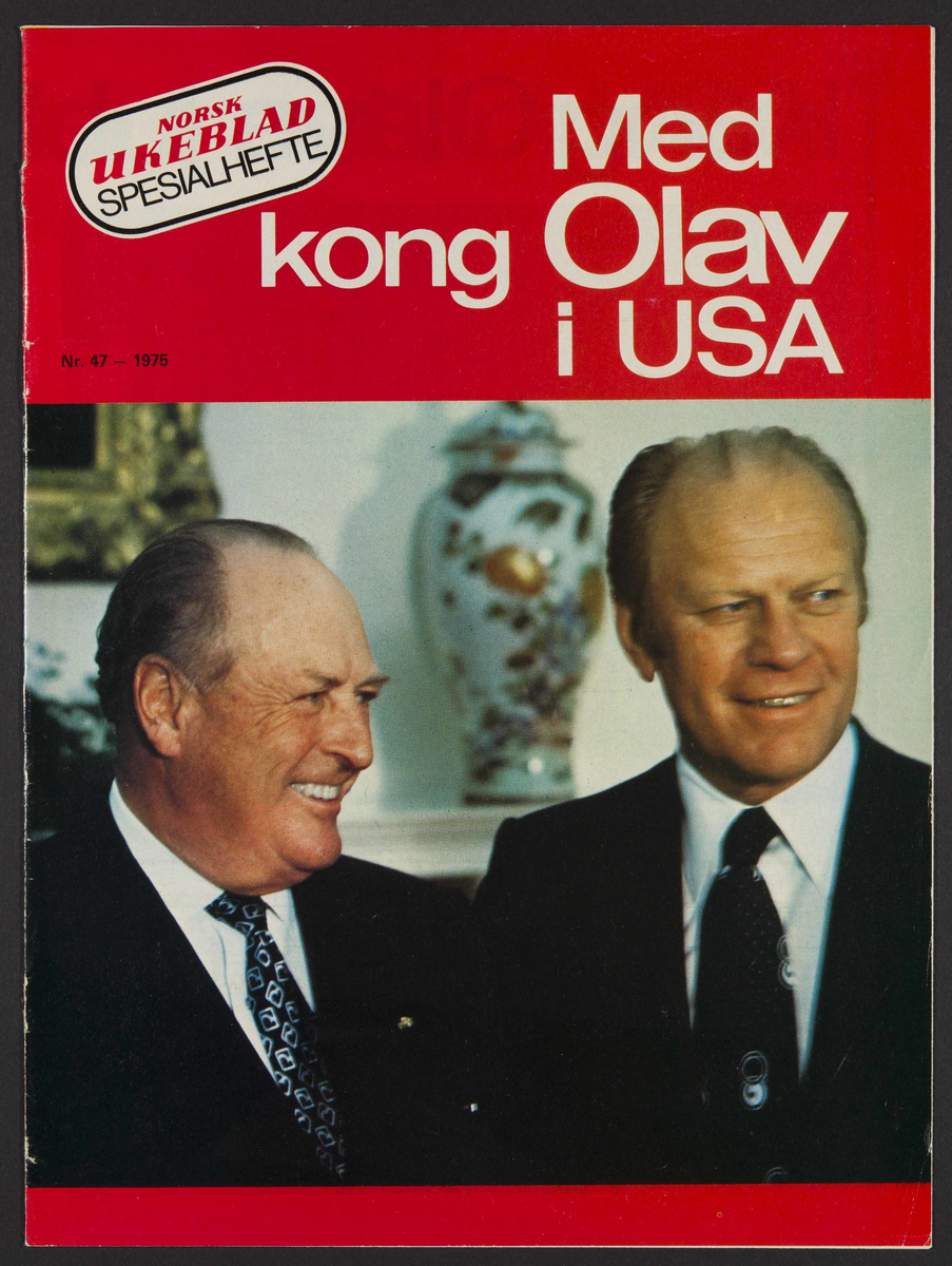 Norsk Ukeblad spesialhefte "Med kong Olav i USA", Nr 47 - 1975