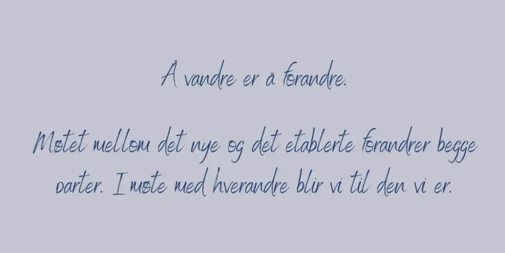 Tekst - å vandre er å forandre