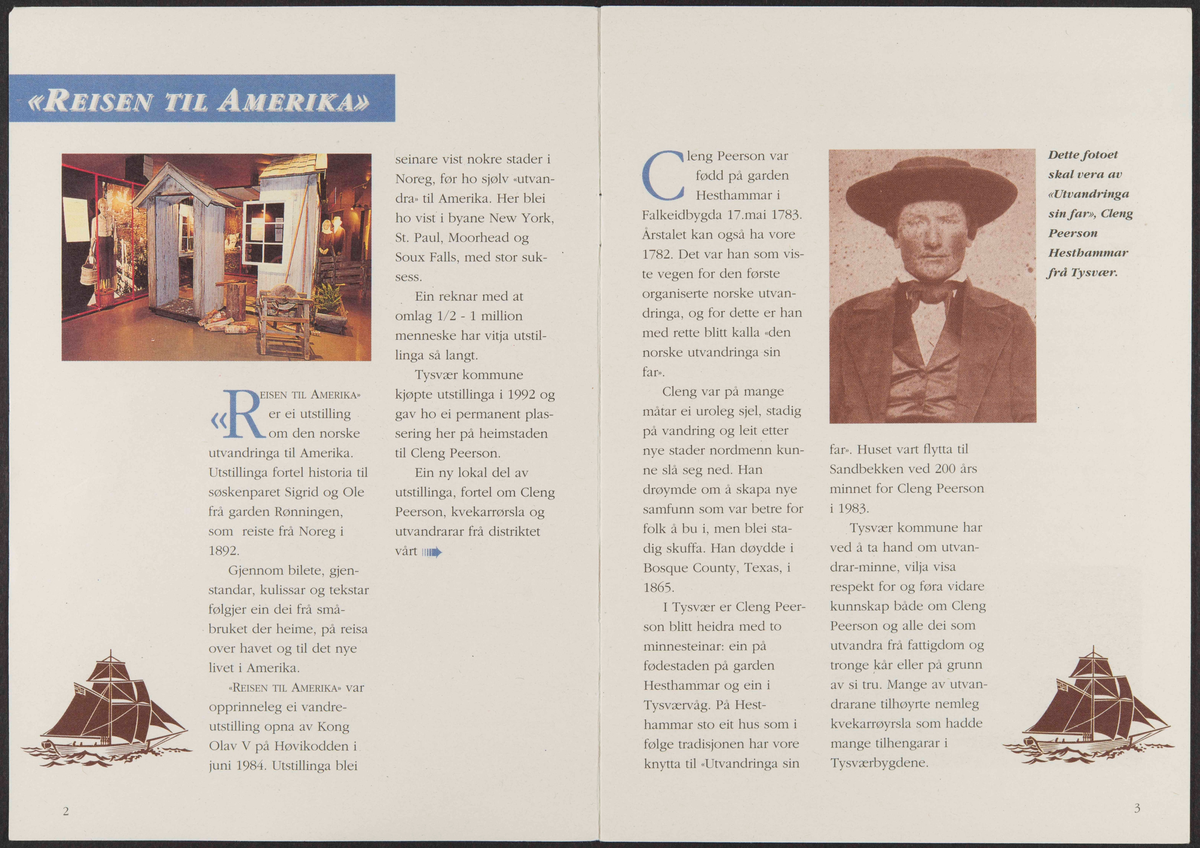 Hefte om utstillingen "Reisen til Amerika" om den norske utvandringen til Amerika.