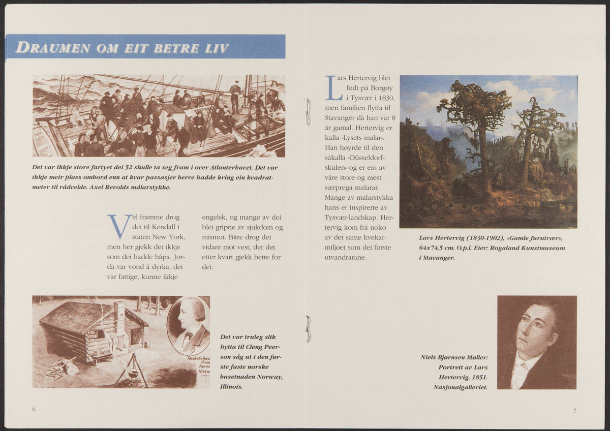 Hefte om utstillingen "Reisen til Amerika" om den norske utvandringen til Amerika.