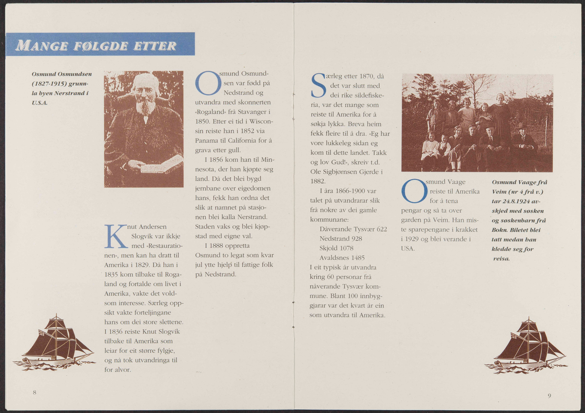 Hefte om utstillingen "Reisen til Amerika" om den norske utvandringen til Amerika.