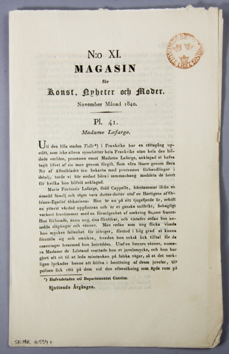 Tidskrifter, 6 st med lösblad, "Magasin för konst, nyheter och moder" utgiven av Fredrik Boye och tryckt hos C. Deleen i Stockholm 1841.

Vikt och skuren i löst blått och tryckt omslag.