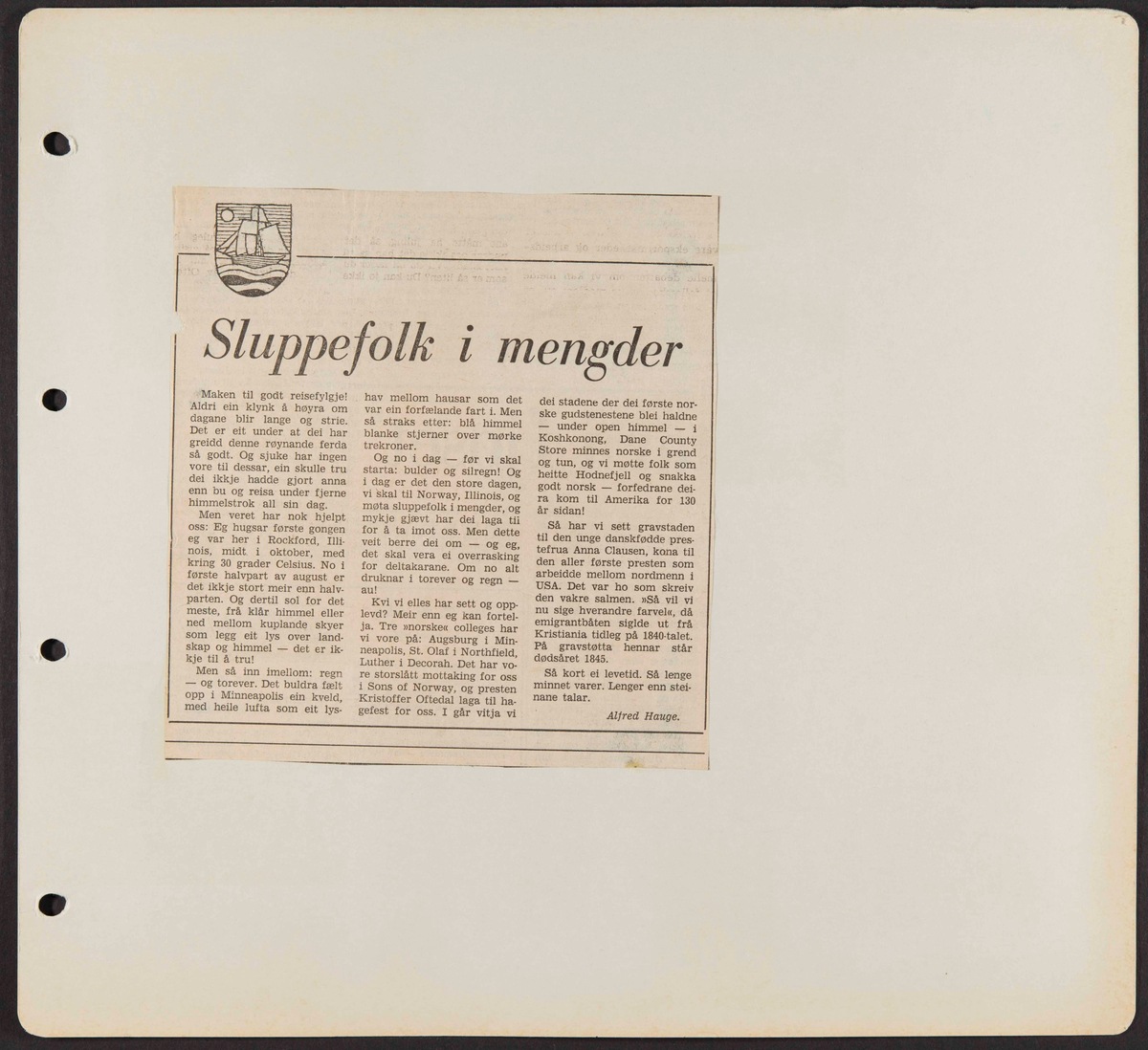 Album som dokumenterer reise til USA i 1972 "I Cleng Peersons fotspor". Albumet inneholder fotografier, reiserute, program, diverse brosjyrer, avisutklipp og tekster