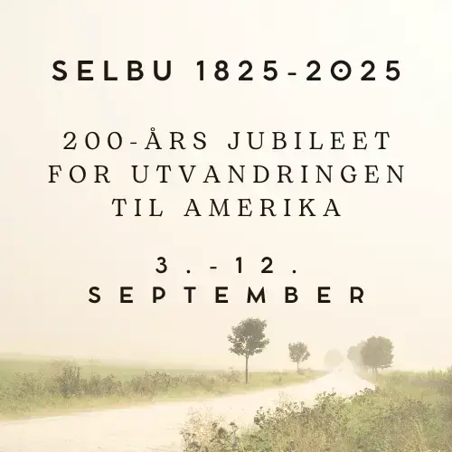 Plakat med tekst Selbu 1825-2025. 200-års jubileet for utvandringen til Amerika 3.-12. september. Bakgrunn er en vei med trær langs. 
