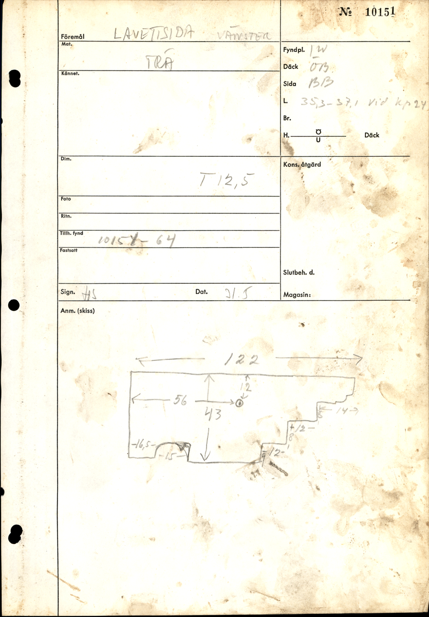 Lavettsida, vänster. Tre trappsteg. Längsgående fiberriktning.

För mer information se Dokumentationsblankett under Referenser – Länkade filer.