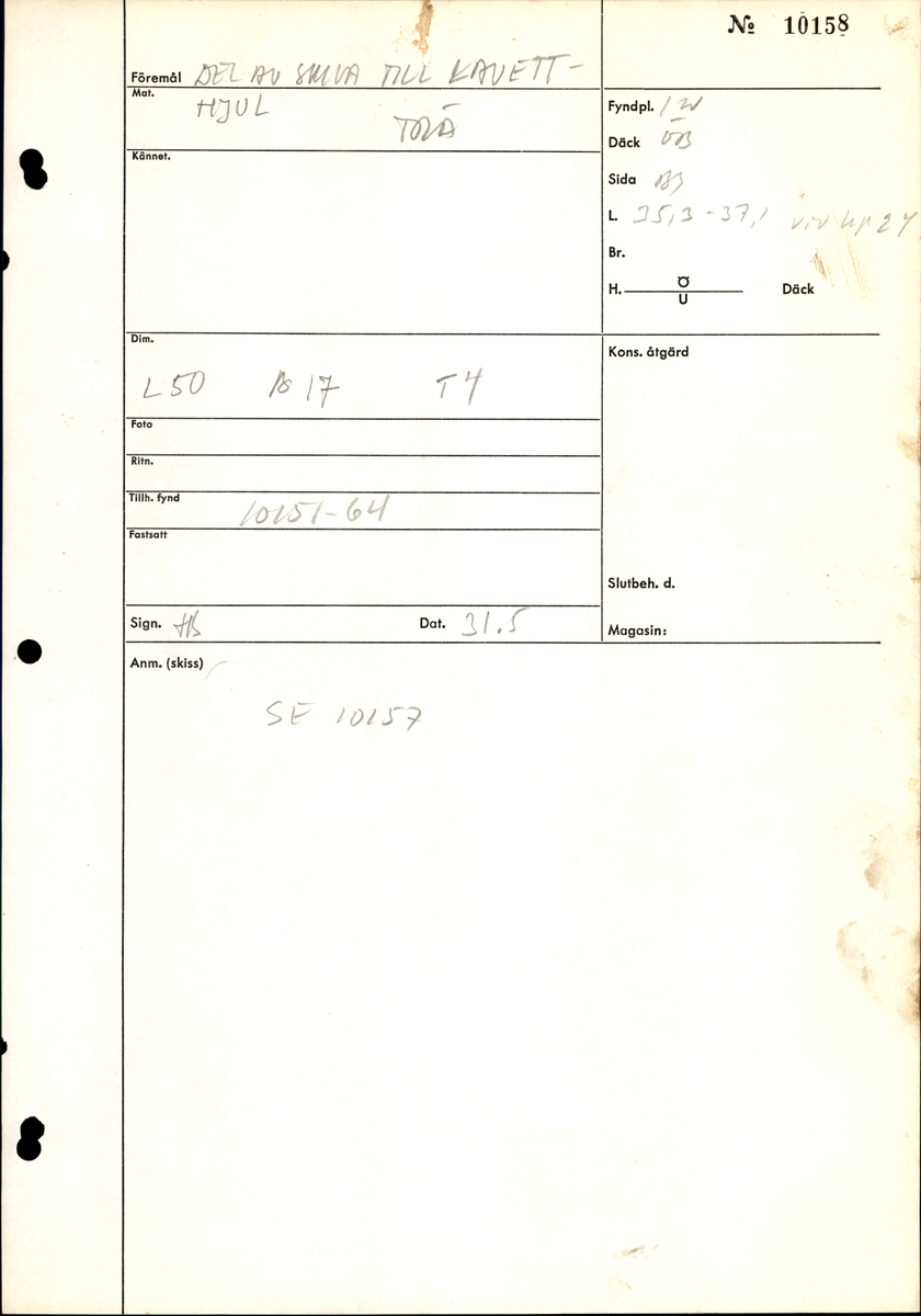 Del av skiva till lavetthjul. 30-34 mm bred fasad kant på ena sidan.

8 st. spikhål.

För mer information se Dokumentationsblankett under Referenser – Länkade filer.