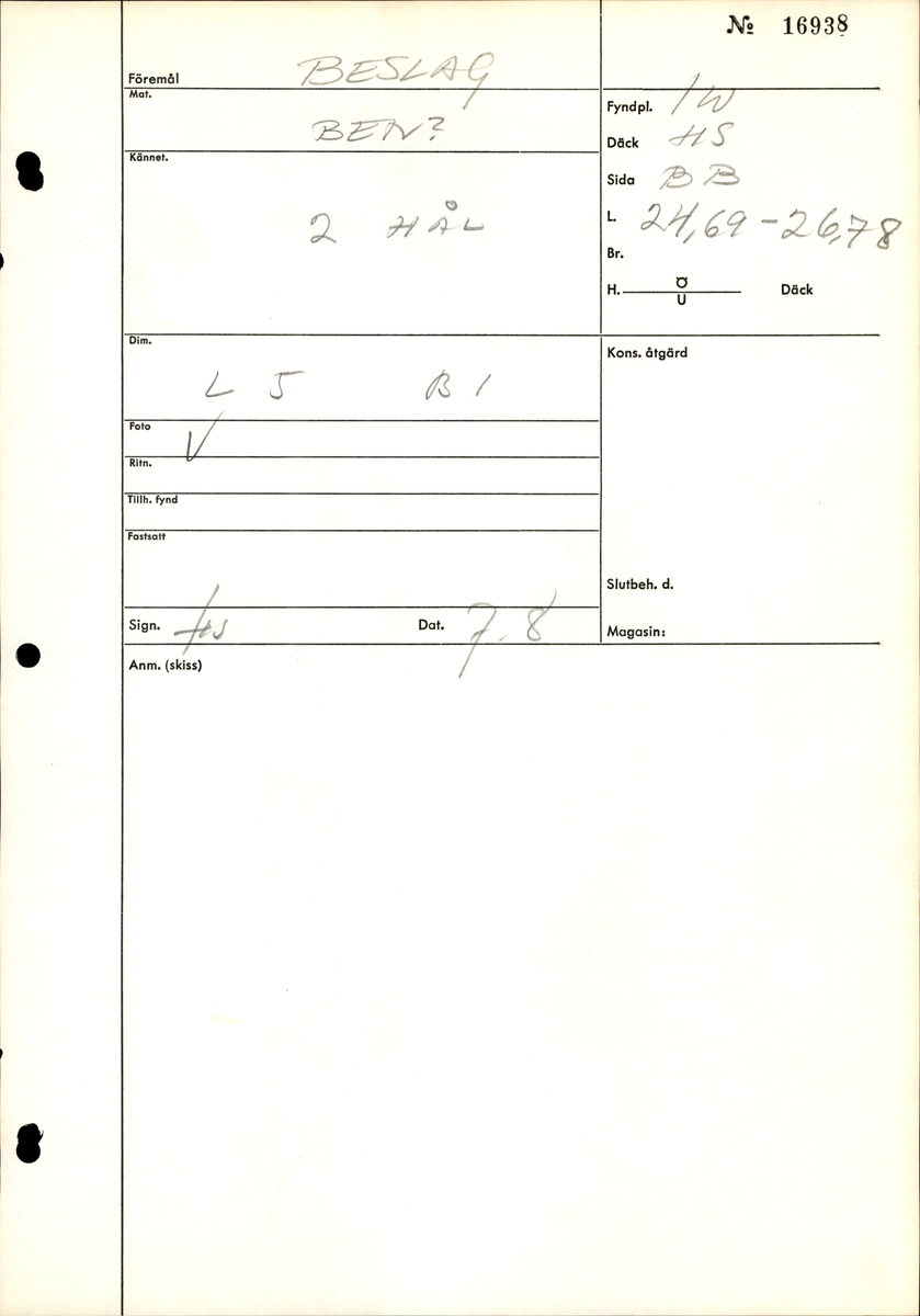 Beslag av ben med 2st,hål.