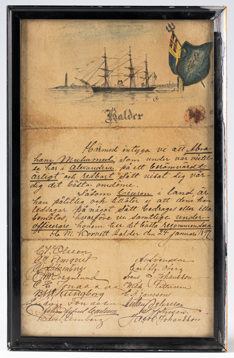 Övre delen av tavlan består av ett målat motiv: ett segelfartyg till ankars, omgiven av småbåtar, i bakgrunden syns landsiluetter med landsbebyggelse. I övre högra hörnet syns en unionsfana, fanstången är krönt med en Neptuni treudd. Framför fanstången en blå sköld med ett ankare som dekoration. Under målningen står skrivet med skönskrift.  "Balder". Vid sidan om skönskriften ute i kanten finns lackrester efter ett sigill.
Den mellersta delen av tavlan består av följande text : (i skrivstil) "Härmed intygar vi att Abraham Muhamed, som under vår vistelse här i Alexandria, på ett berömvärt ärligt och redbart sätt visat sig värdig det bästa omdöme. Såsom ciceron i  land, är han pålitlig och tillåter ej att dem han ledsagar på något sätt bedrages eller illa bemötas, hvarföre vi samtlige underofficerare honom till det bästa recommendera. H.M. Korvett Balder den 24 januari 1897". Under denna text har sjutton personer skrivit sina namnteckningar (nedre delen av tavlan):C H Olsson C J Elmqvist C J Löwenberg A M Rosenlund C H Jonasson B M Kingberg Ludvig Fondahn Johan Alfred Umsson Axel  Remberg An. Svensson Carl alfred Öberg Frans Johansson Wihl. Pettersson E. A. Jansson,......?, S Johansson JacobJohansson. På baksidan finns en etikett: "Axel Abrahamsson tel 717 Ramaffär Karlskrona".
Ännu en liten (2x2,5 cm) etikett: "21/7-31".
Ramen är av trä, gipsad och svartmålad.
Data: Rekommendationsbrev? Pappret har varit ihopvikt och försett med sigill. Inramat 21/7-31?