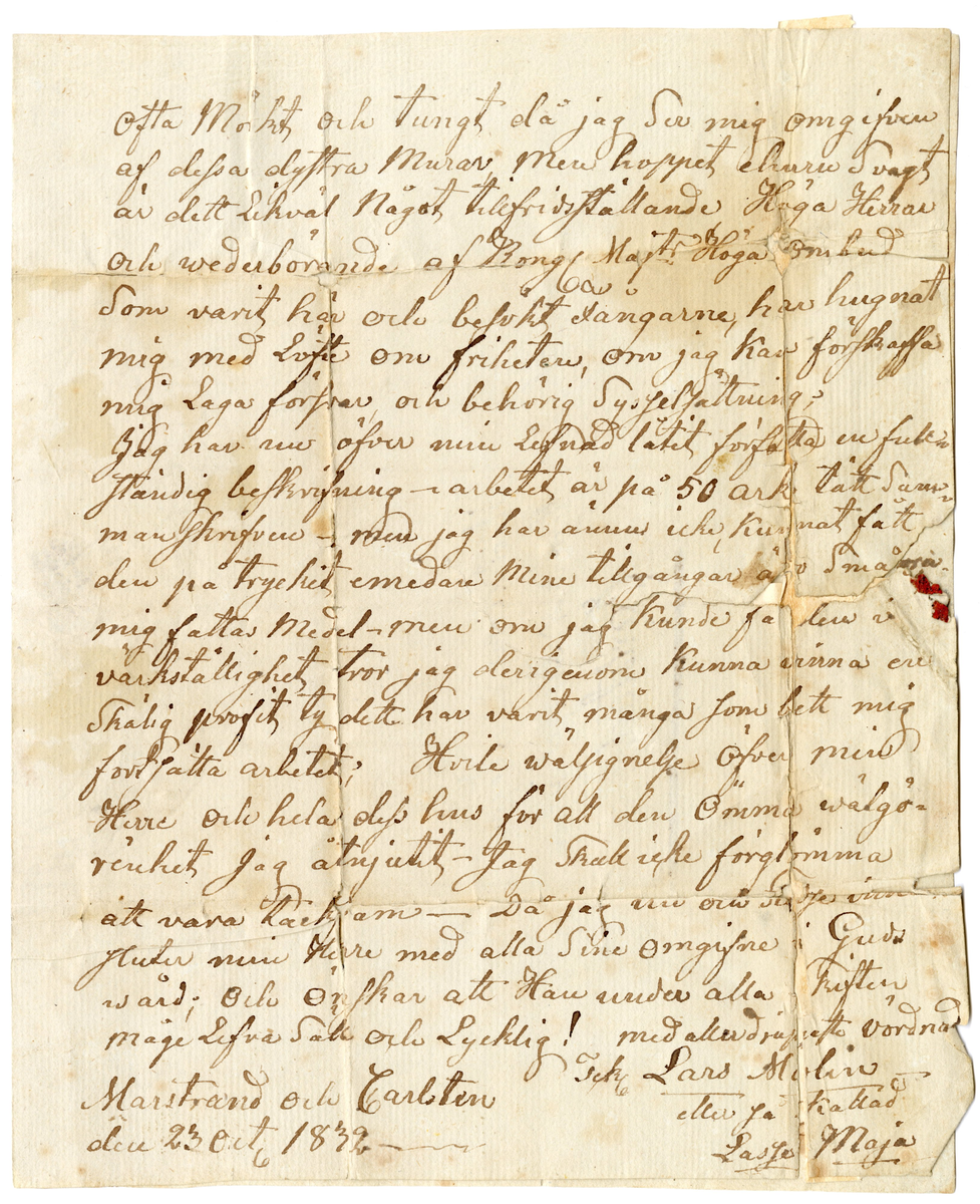 Brev skrivet på ett sammanhållande brevpappersark, vilket är viket fyra gånger och därmed format till sitt eget omslag. Ena sidan är adressat påskrivet. Tre sidor är författade med text från avsändaren. Förslutningsremsa är fastklistrat i annat papper. Rester av lacksigill på adressatsidan. Poststämplat med rund stämpel.