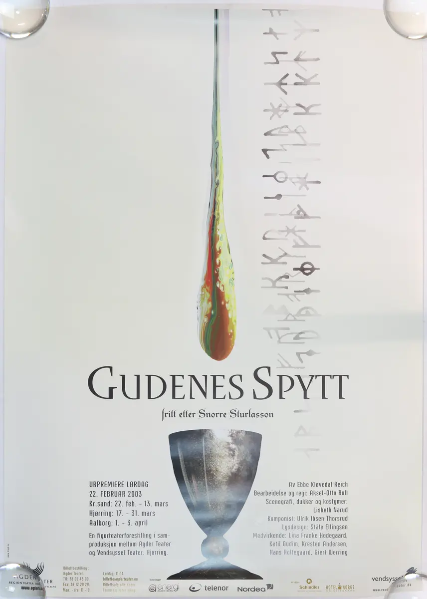 Plakat for oppsetning av "Gudenes spytt". En forestilling fritt tolket etter Snorre Sturlason. Spilt ved Agder teater i 2003. 
