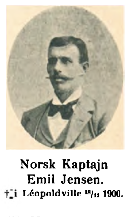 Norsk skipskaptein som tok tjeneste for et handelsskap i Fristaten Kongo fra 1895. Jensen døde der i 1900.