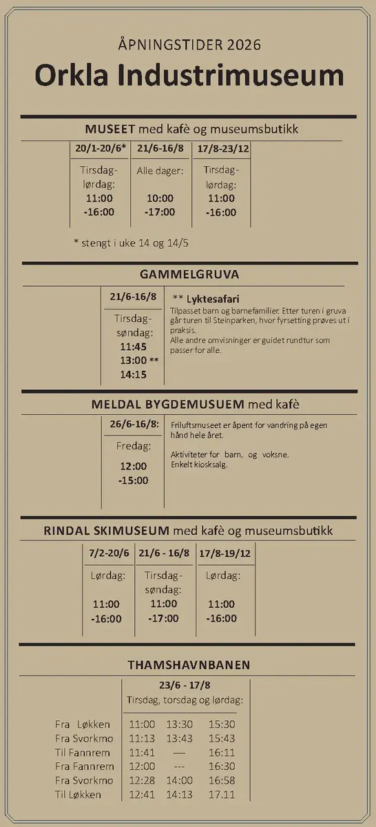 Tabell med åpningstider for Orkla Industrimuseum 2026