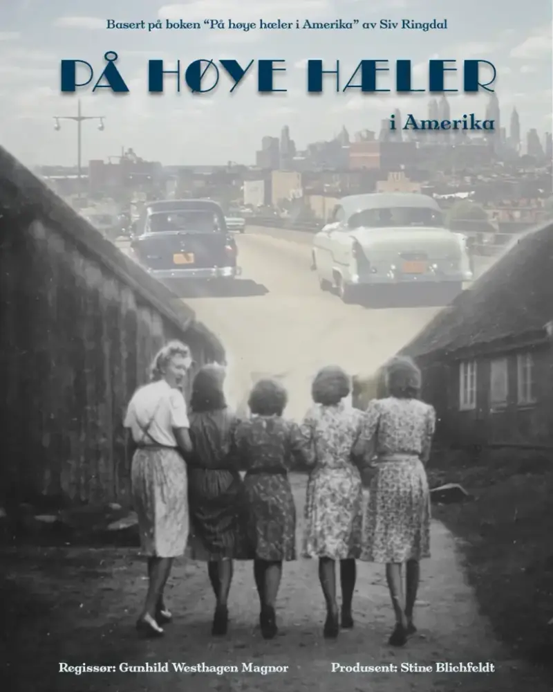 Filmplakat til filmen "Høye hæler i Amerika". Basert på boken fra av Siv Ringdal
