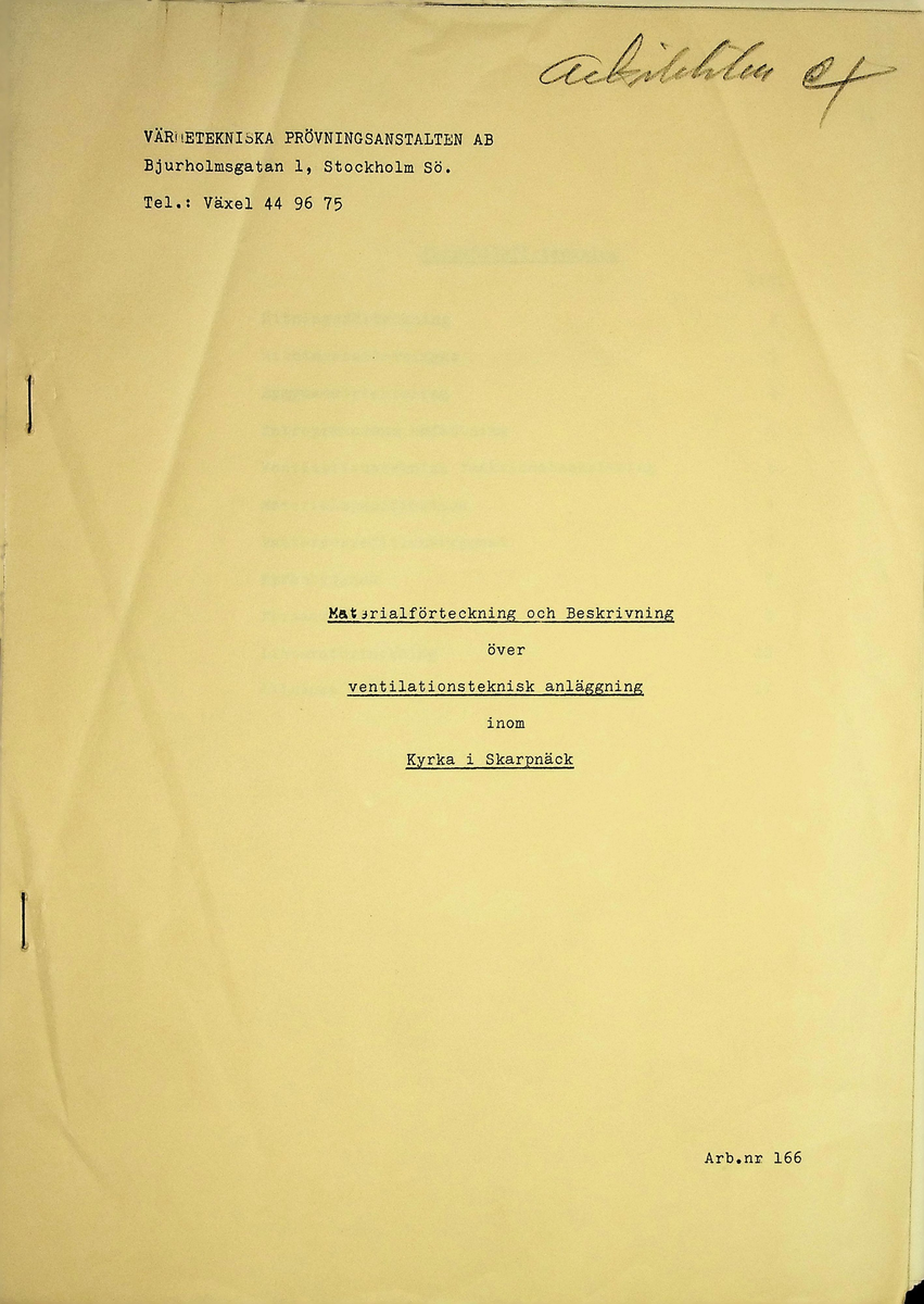 Materialförteckning och beskrivning över ventilationsteknisk anläggning inom kyrkan
Markuskyrkan