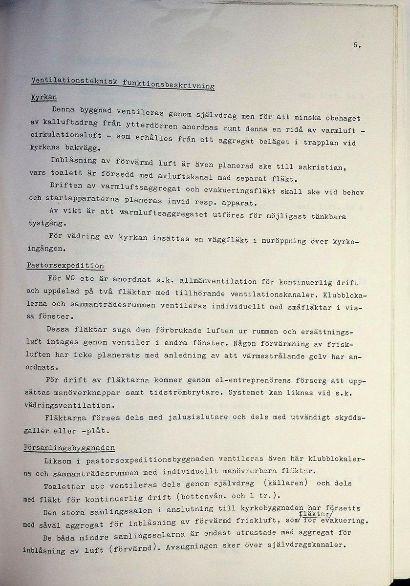 Materialförteckning och beskrivning över ventilationsteknisk anläggning inom kyrkan
Markuskyrkan