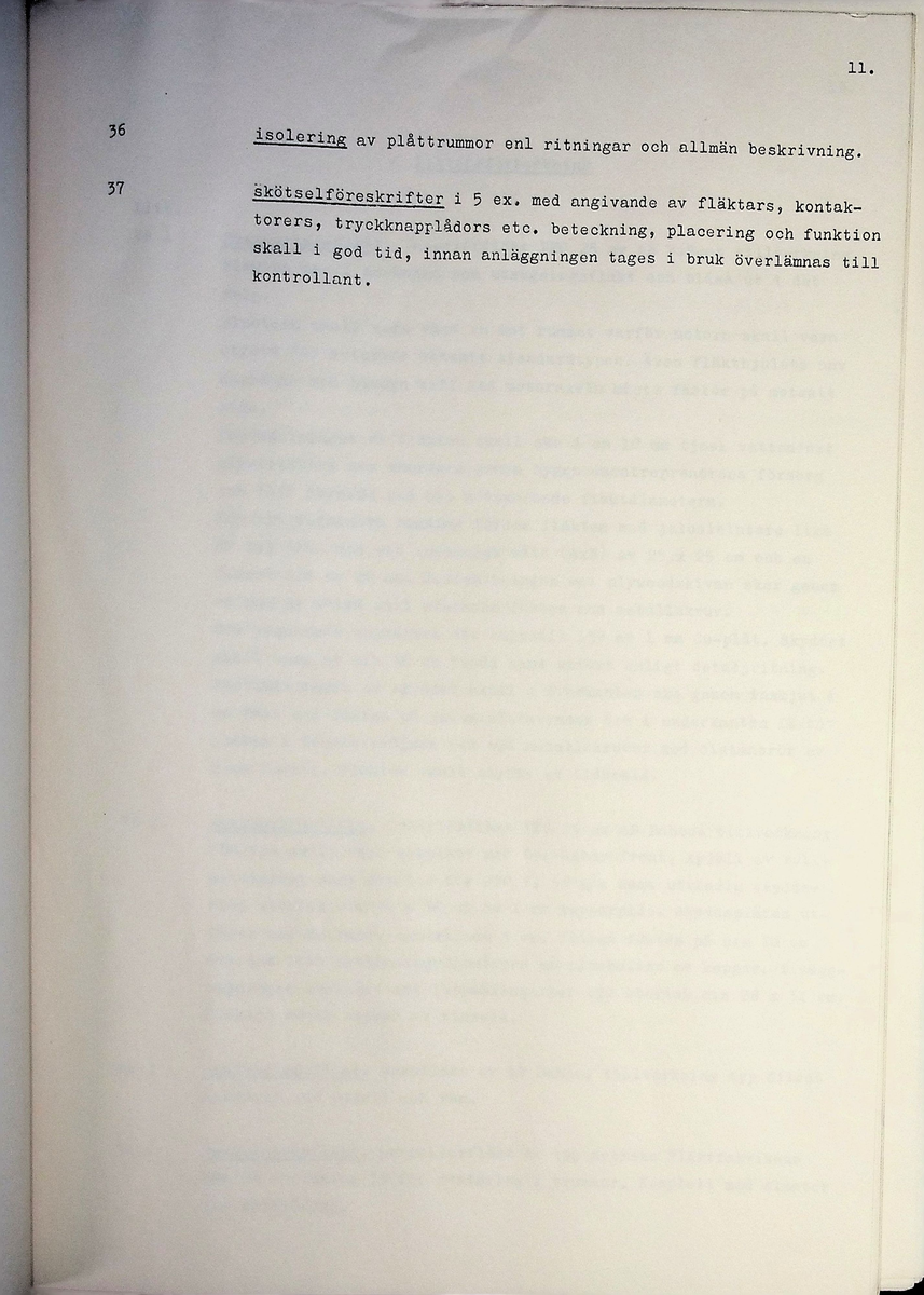 Materialförteckning och beskrivning över ventilationsteknisk anläggning inom kyrkan
Markuskyrkan