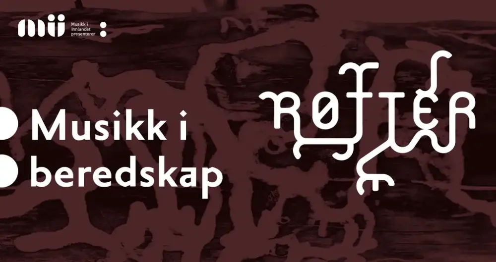 Arrangementsplakat med teksten: Musikk i Innlandet presenterer: Musikk i beredskap, Røtter